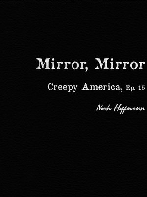 cover image of Creepy America, Episode 15